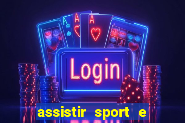 assistir sport e ponte preta